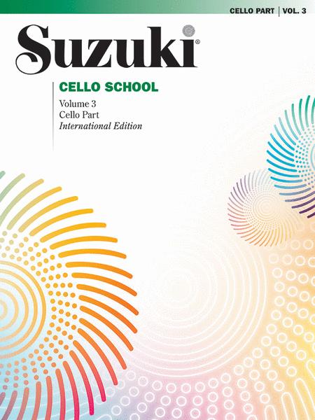 Suzuki Cello School, Volume 3 by Dr. Shinichi Suzuki