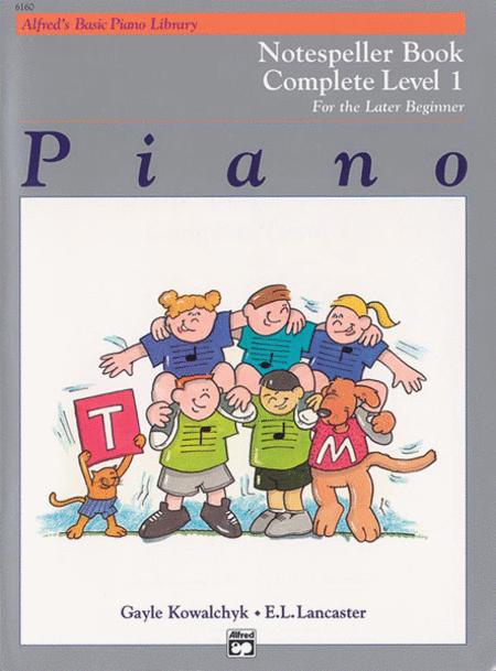 Alfred's Basic Piano Library Notespeller Complete by Gayle Kowalchyk